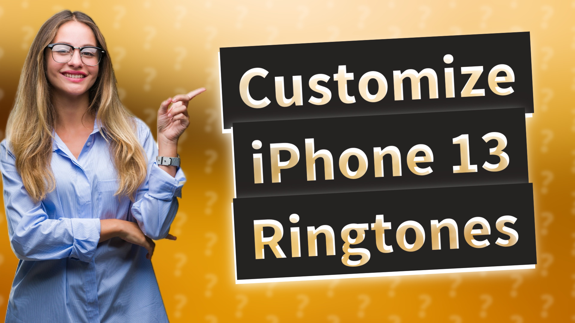Customize iPhone 13 Ringtones
