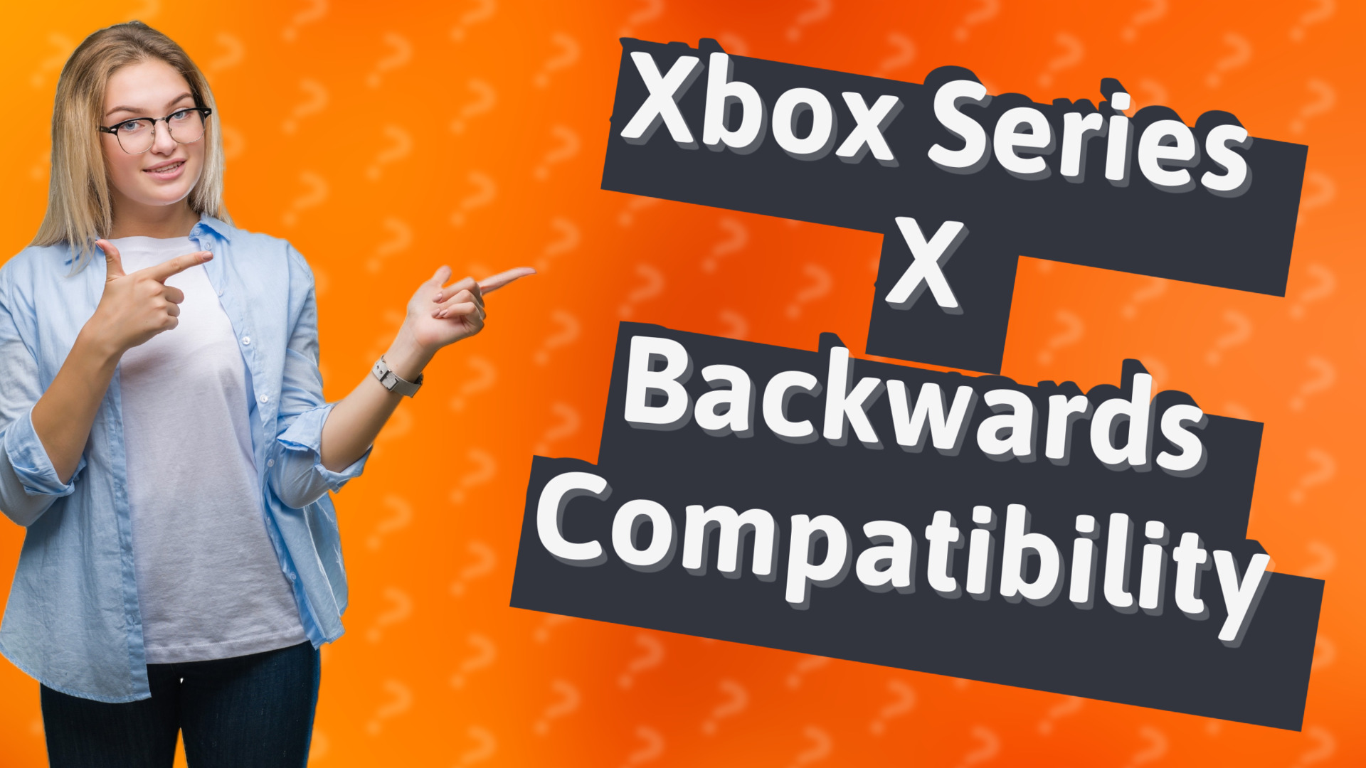 Xbox Series X Backwards Compatibility