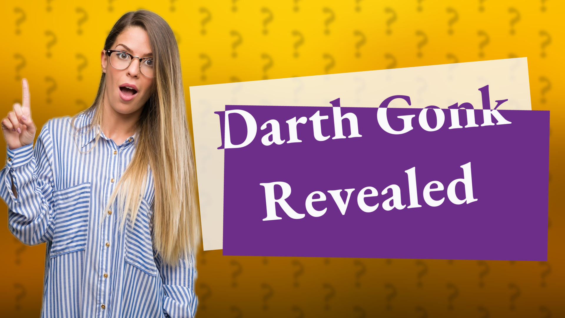 Darth Gonk Revealed