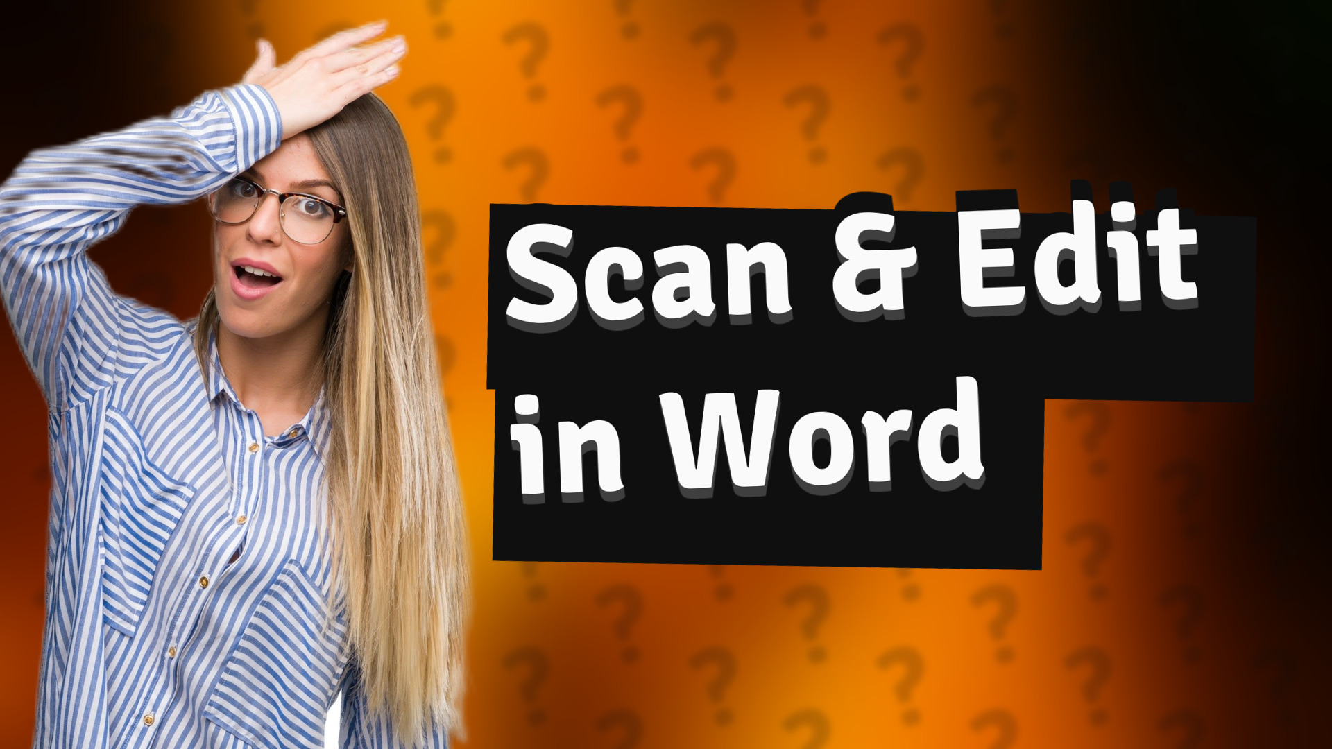 Scan & Edit in Word