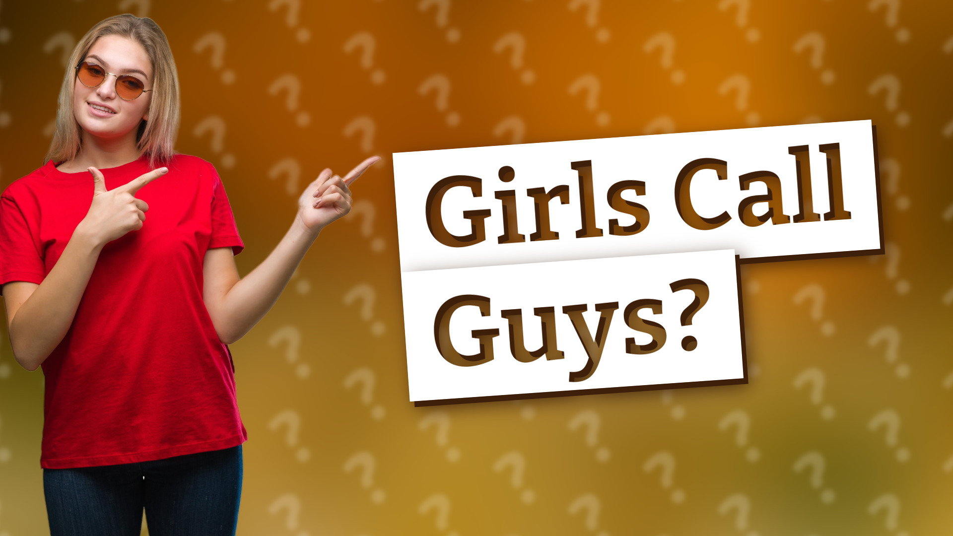 Girls Call Guys?