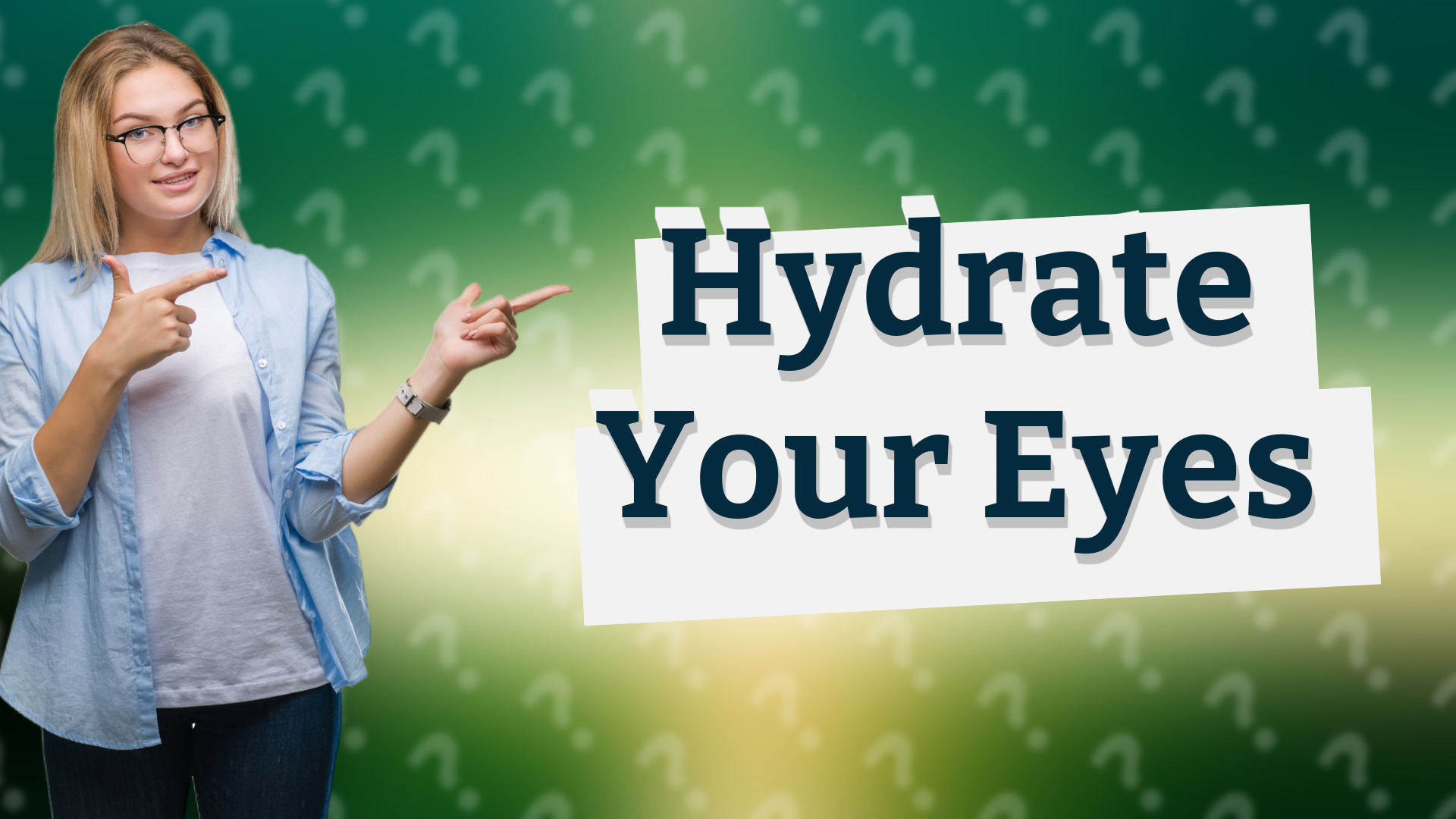 Hydrate Your Eyes