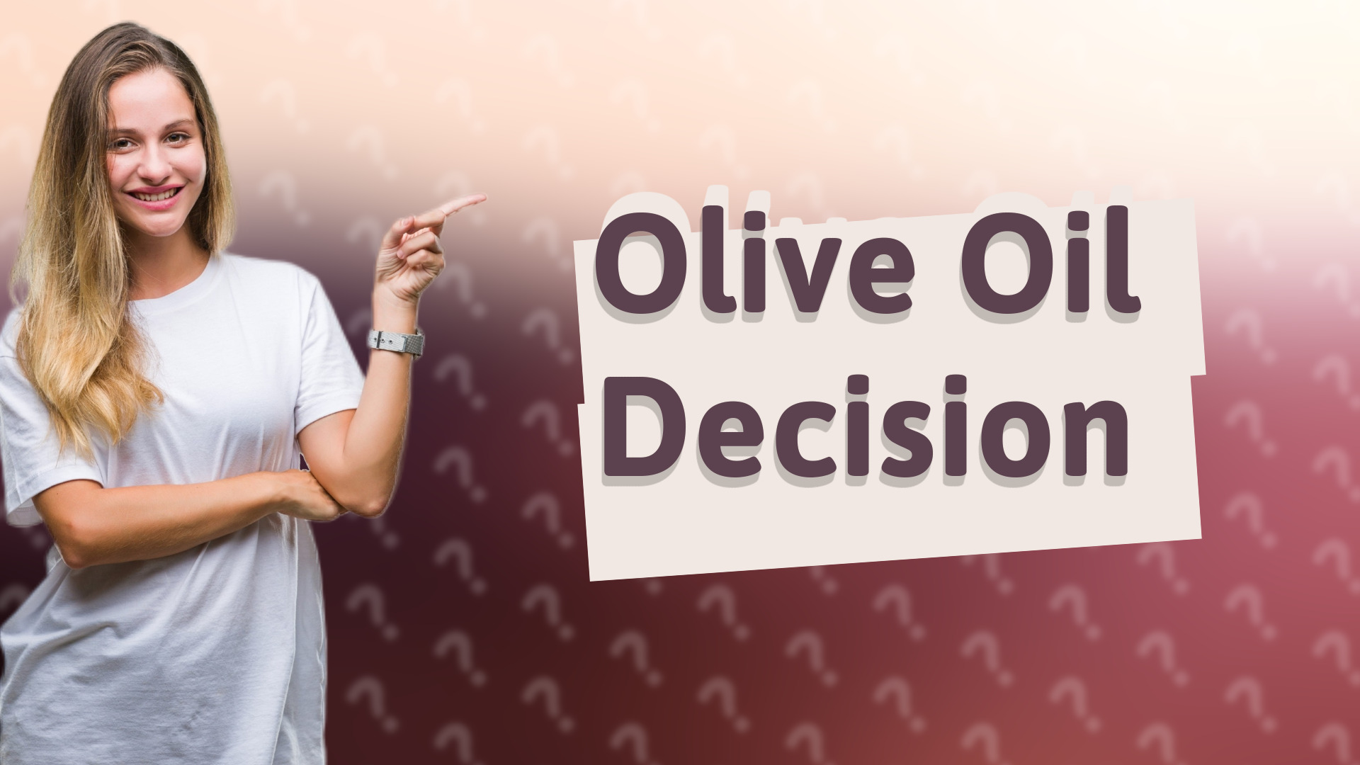 Olive Oil Decision