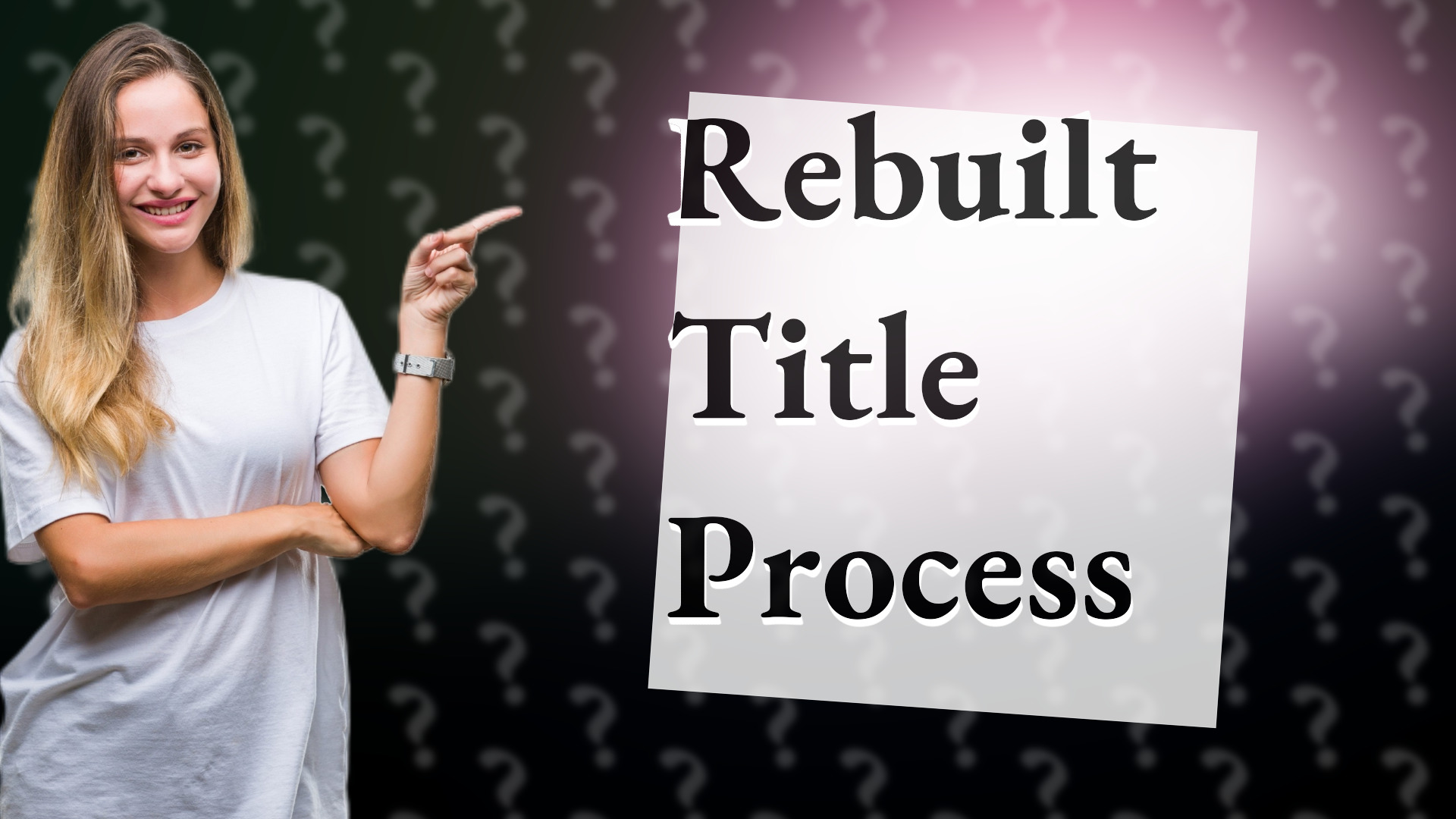 Rebuilt Title Process