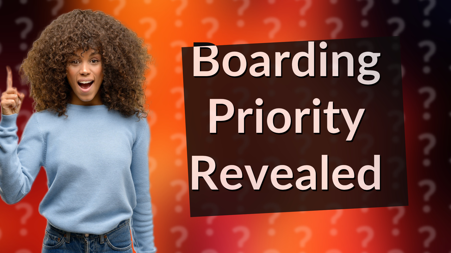 Boarding Priority Revealed
