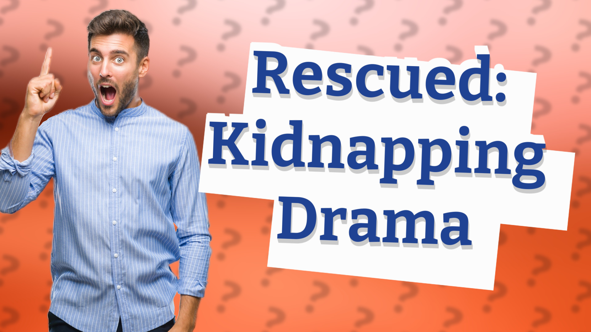 Rescued: Kidnapping Drama
