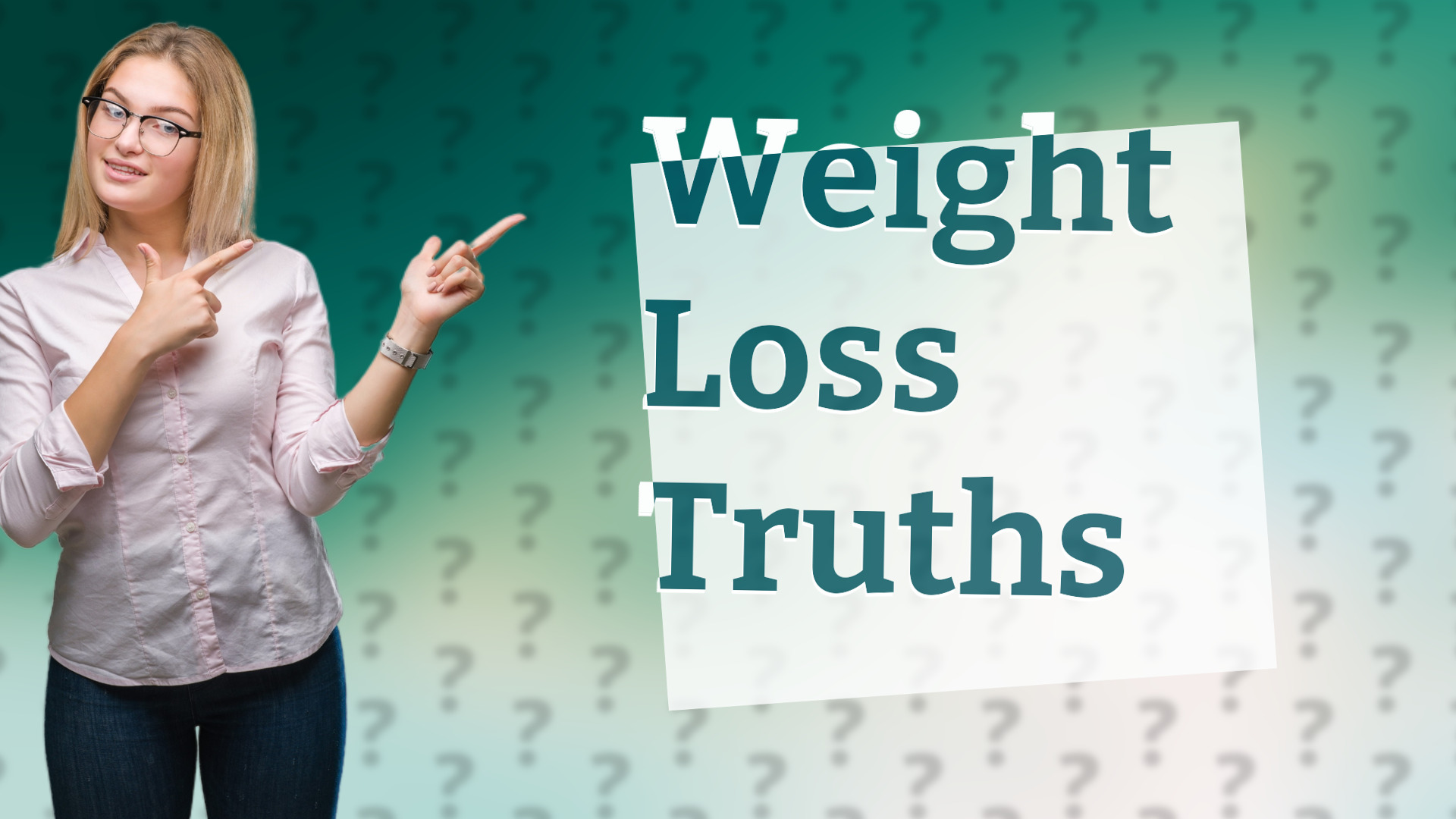 Weight Loss Truths
