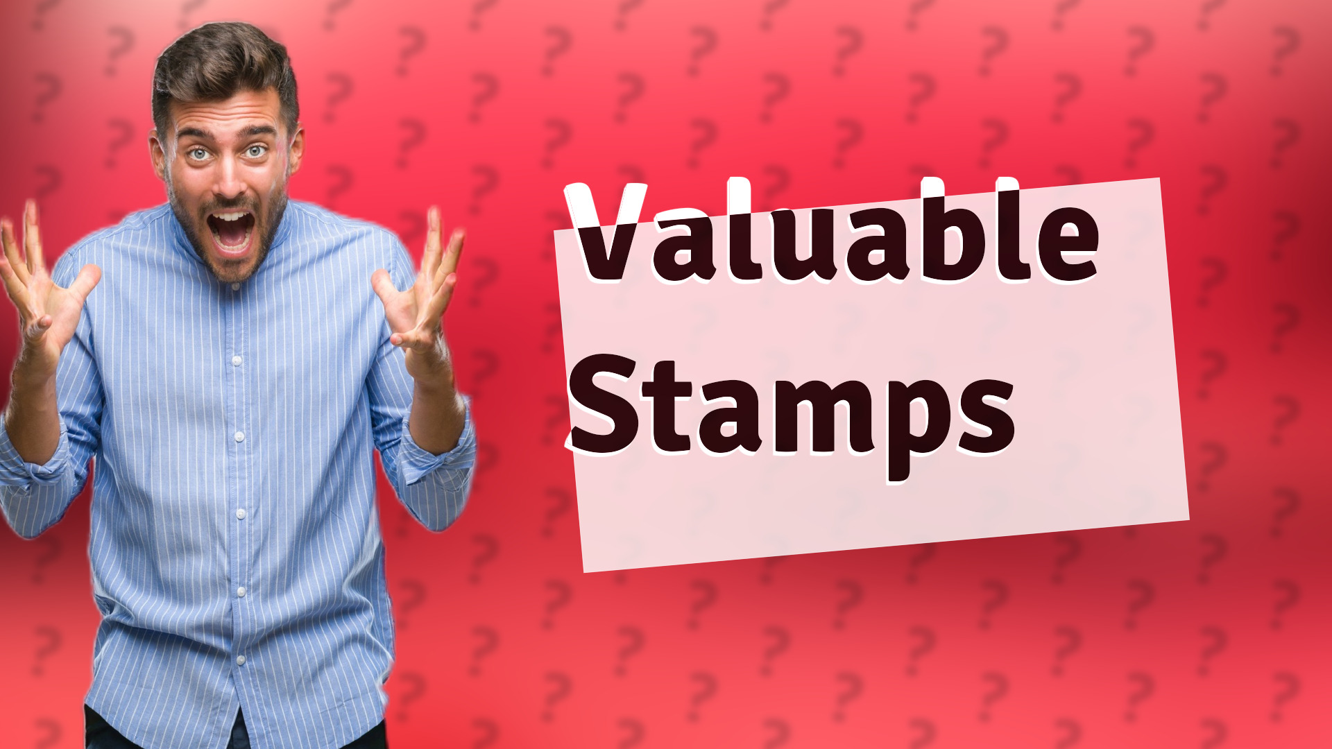 Valuable Stamps