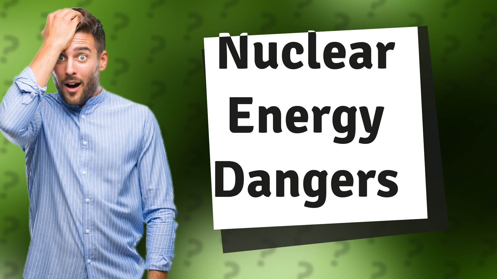 Nuclear Energy Dangers