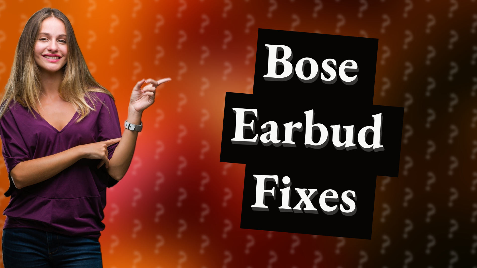 Bose Earbud Fixes