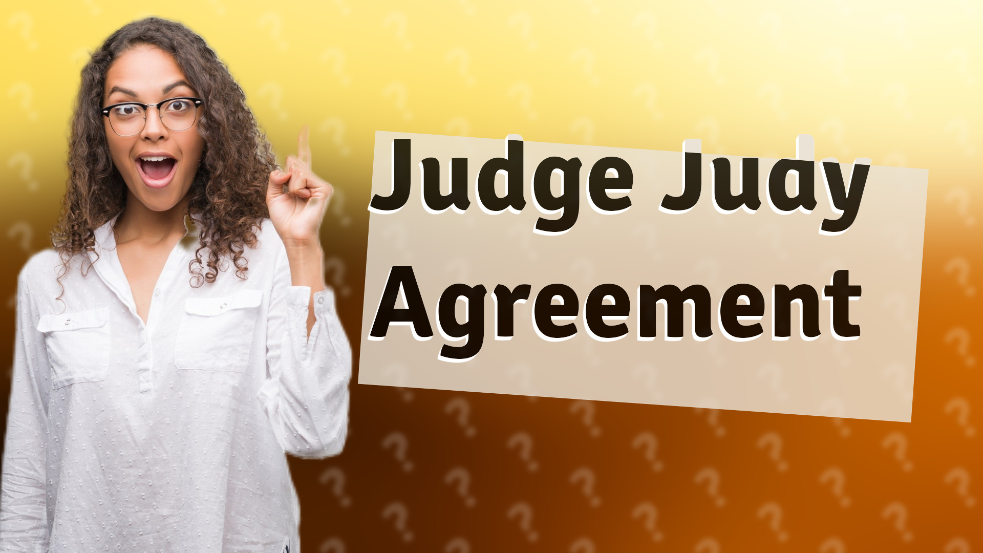 Judge Judy Agreement