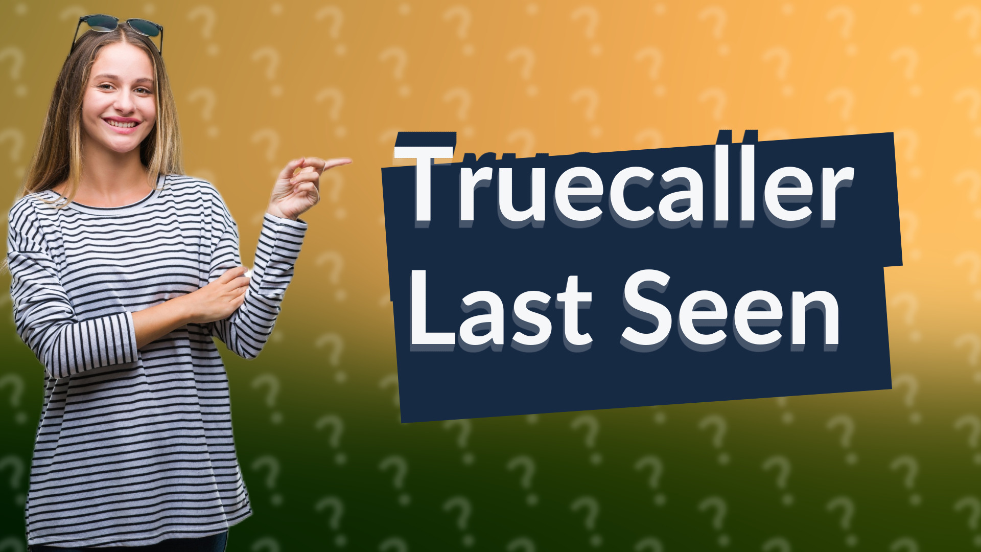 Truecaller Last Seen