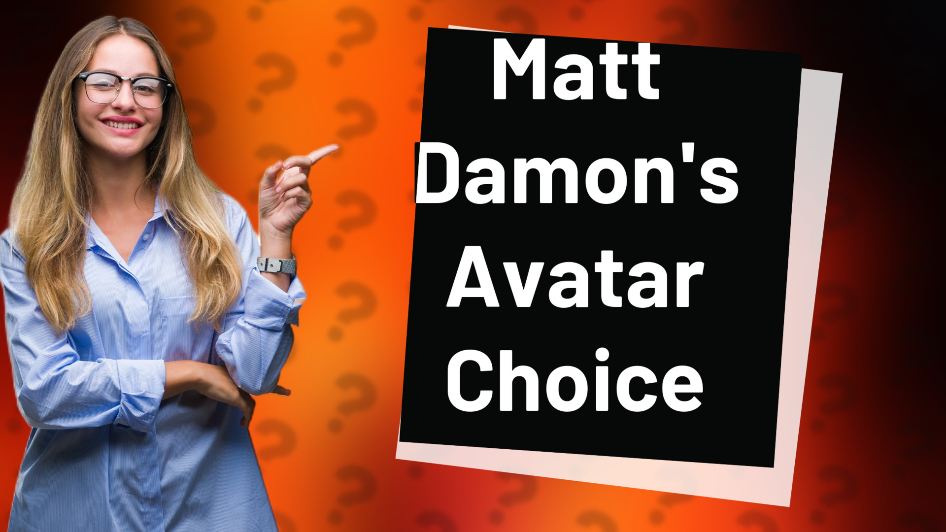 Matt Damon's Avatar Choice