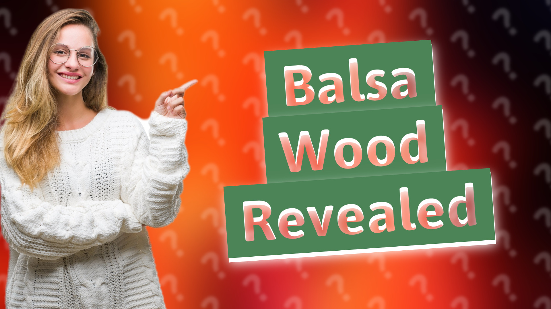 Balsa Wood Revealed