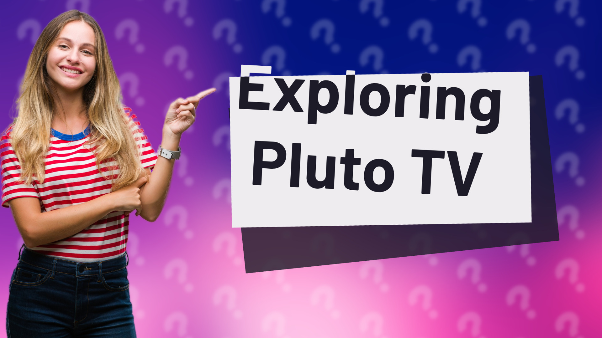 Exploring Pluto TV