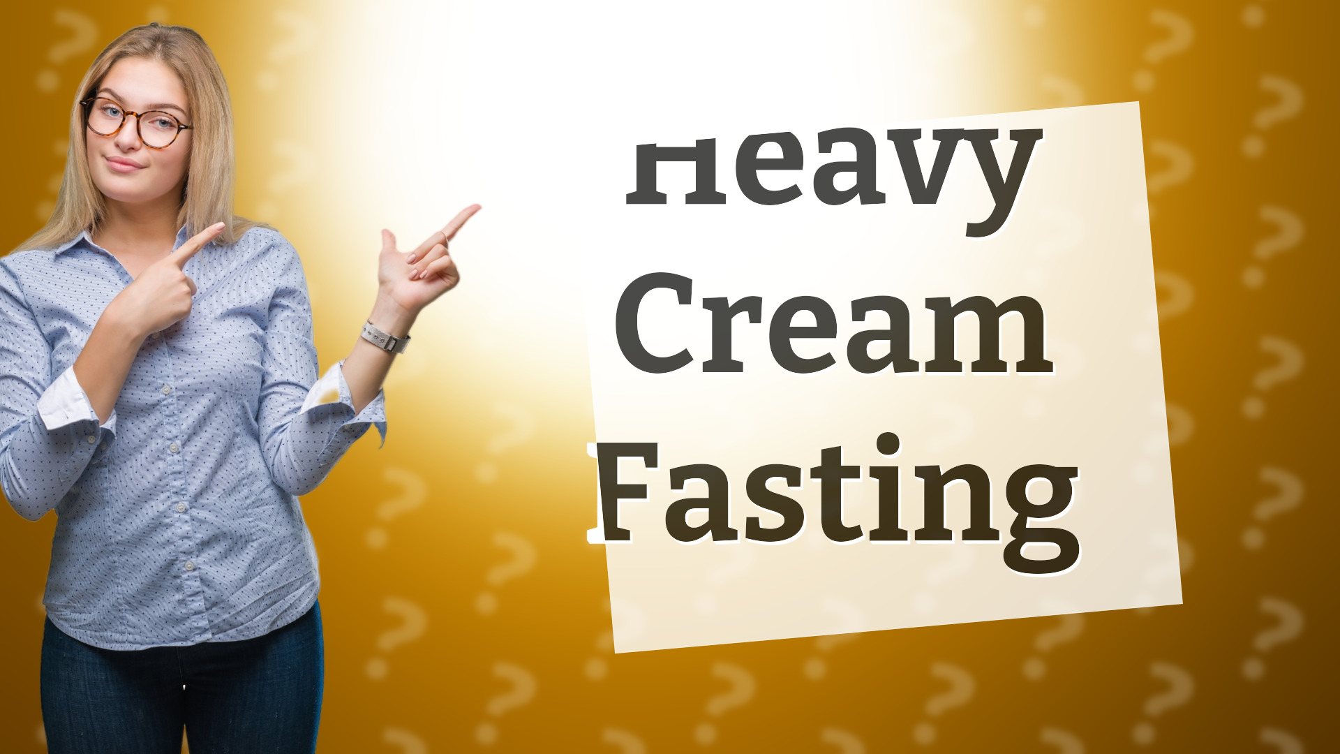 Heavy Cream Fasting