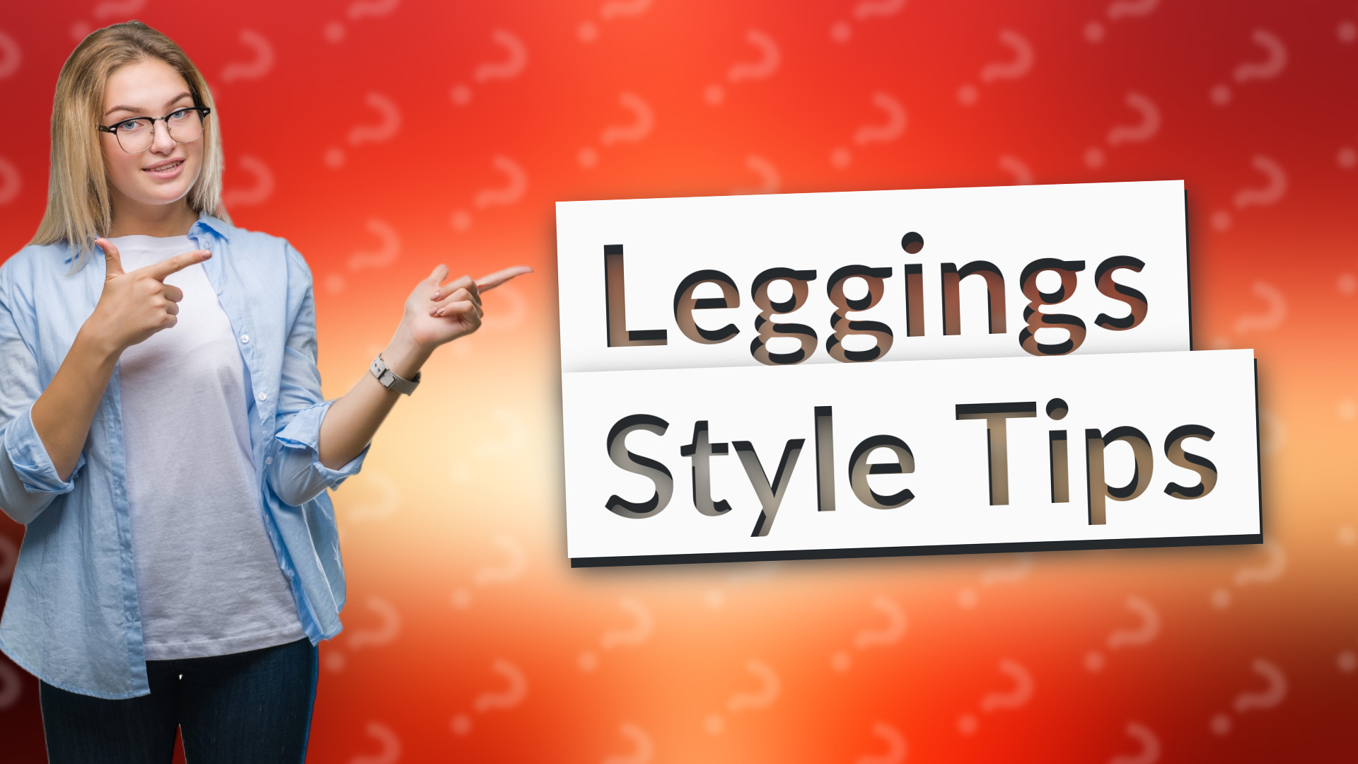 Leggings Style Tips