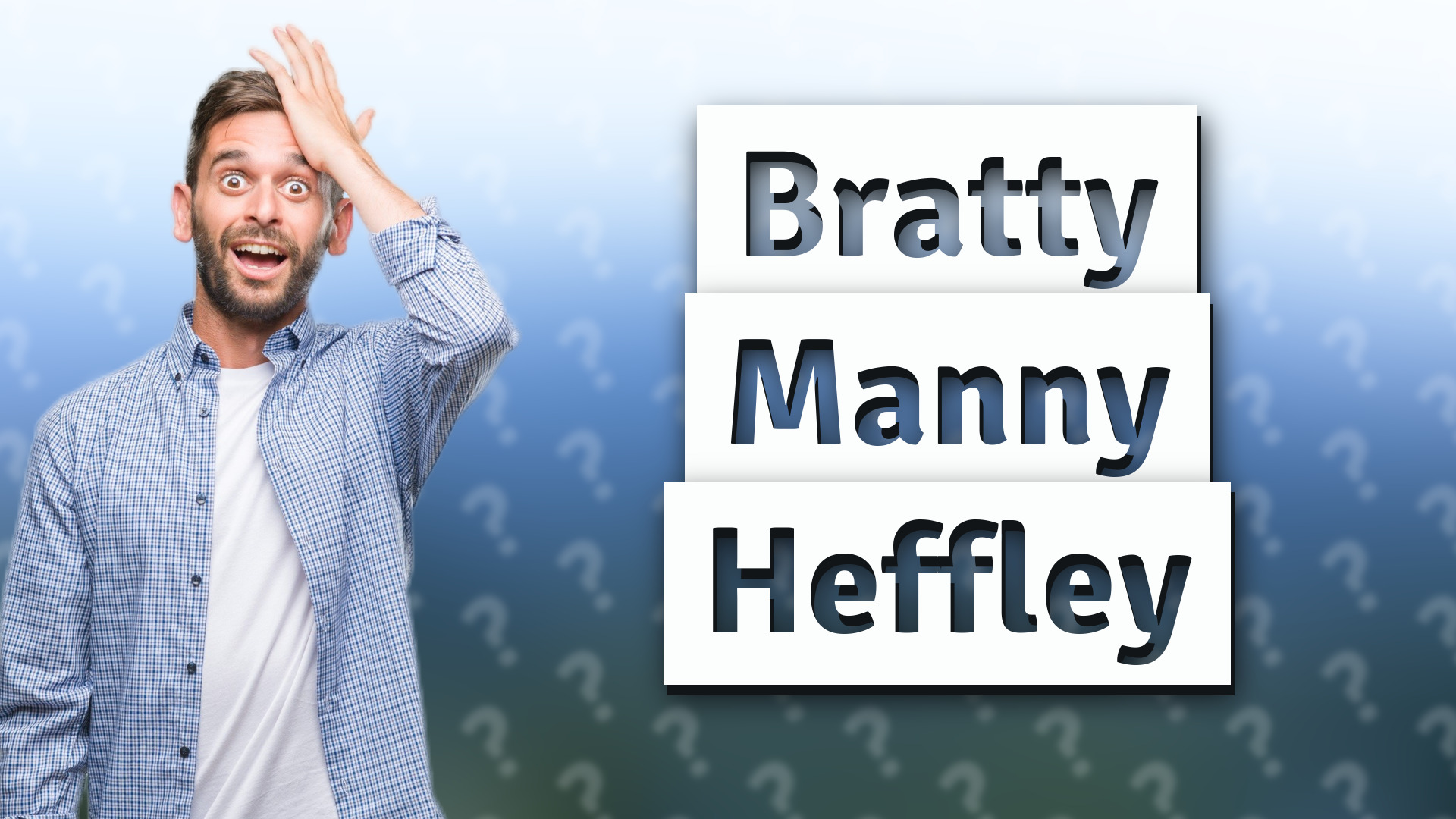 Bratty Manny Heffley