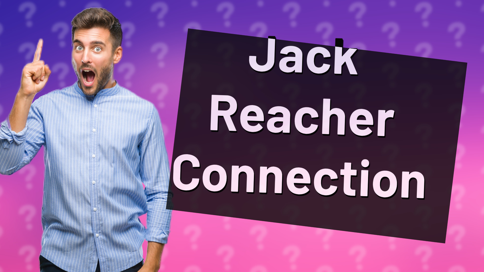 Jack Reacher Connection