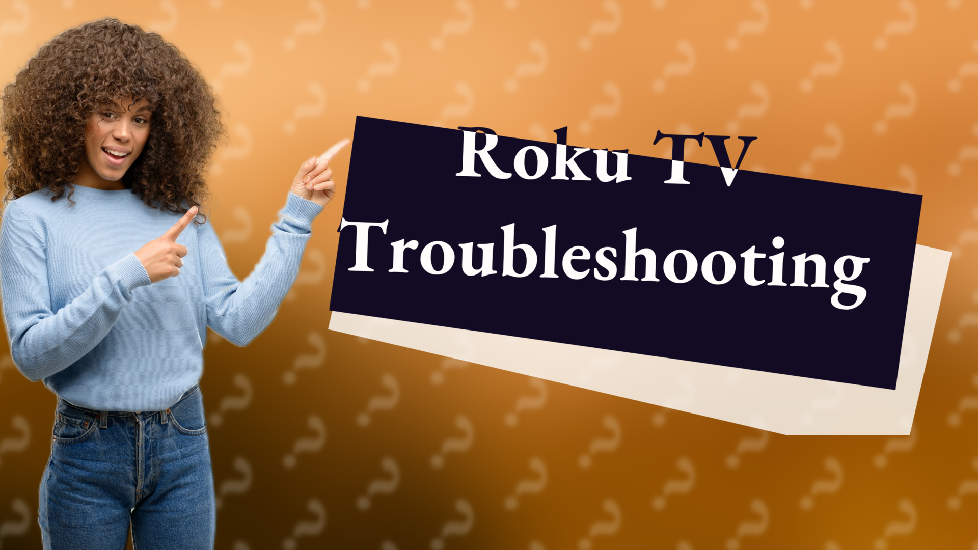 Roku TV Troubleshooting
