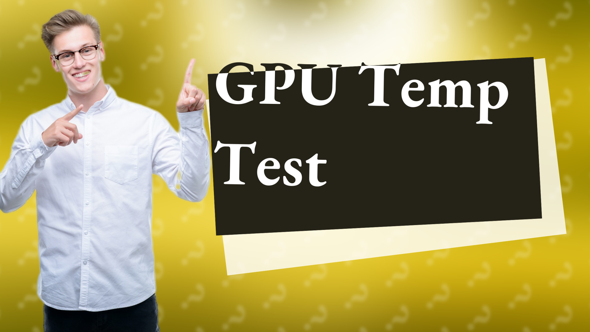 GPU Temp Test