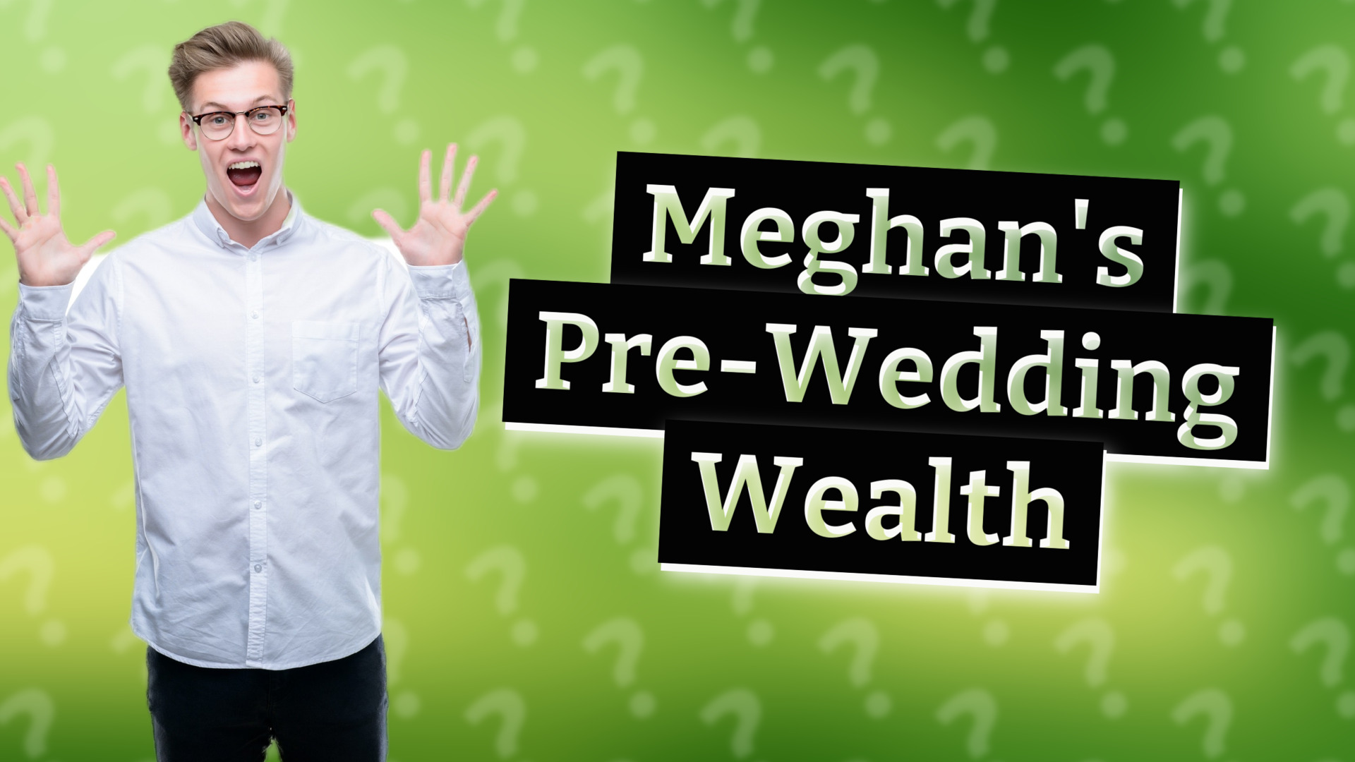 Meghan's Pre-Wedding Wealth