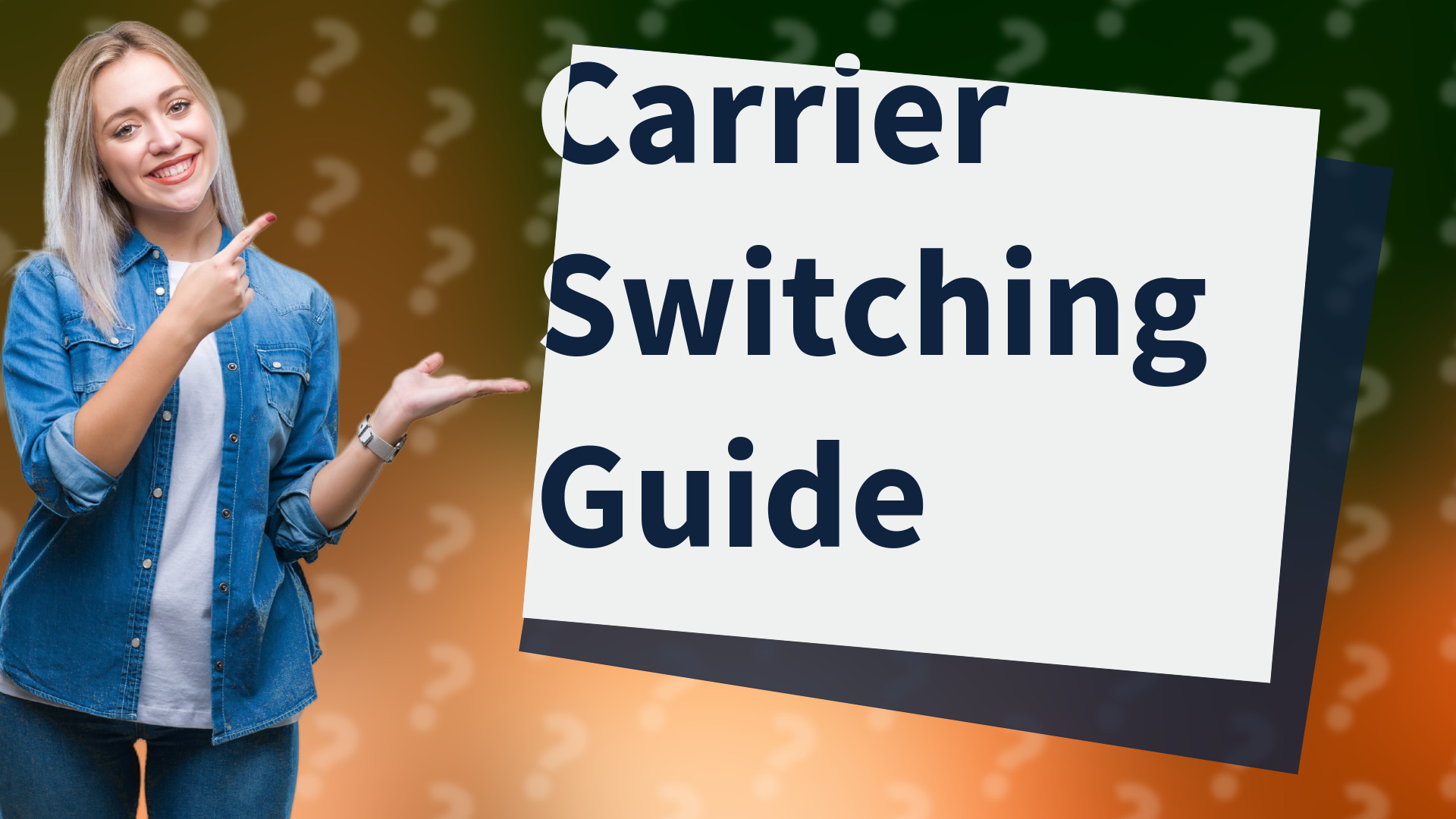Carrier Switching Guide
