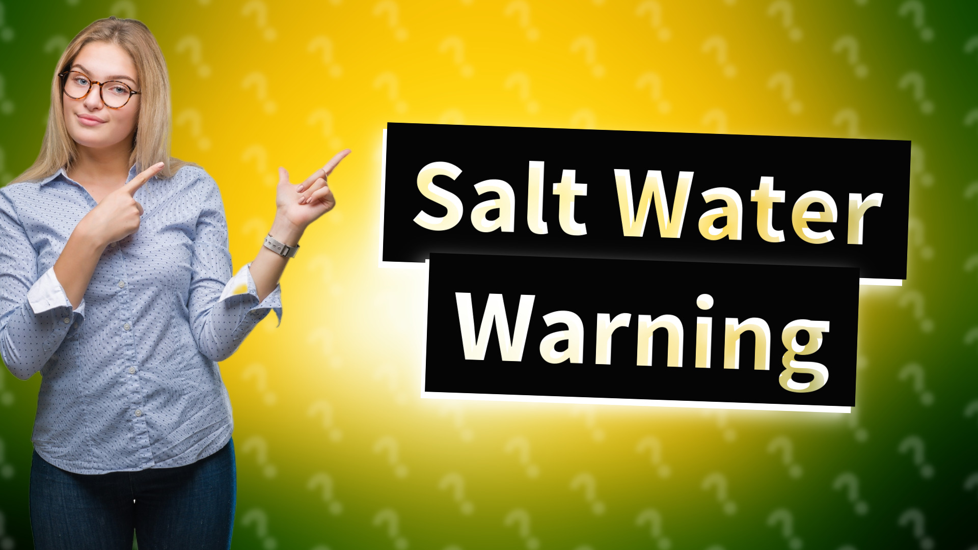 Salt Water Warning