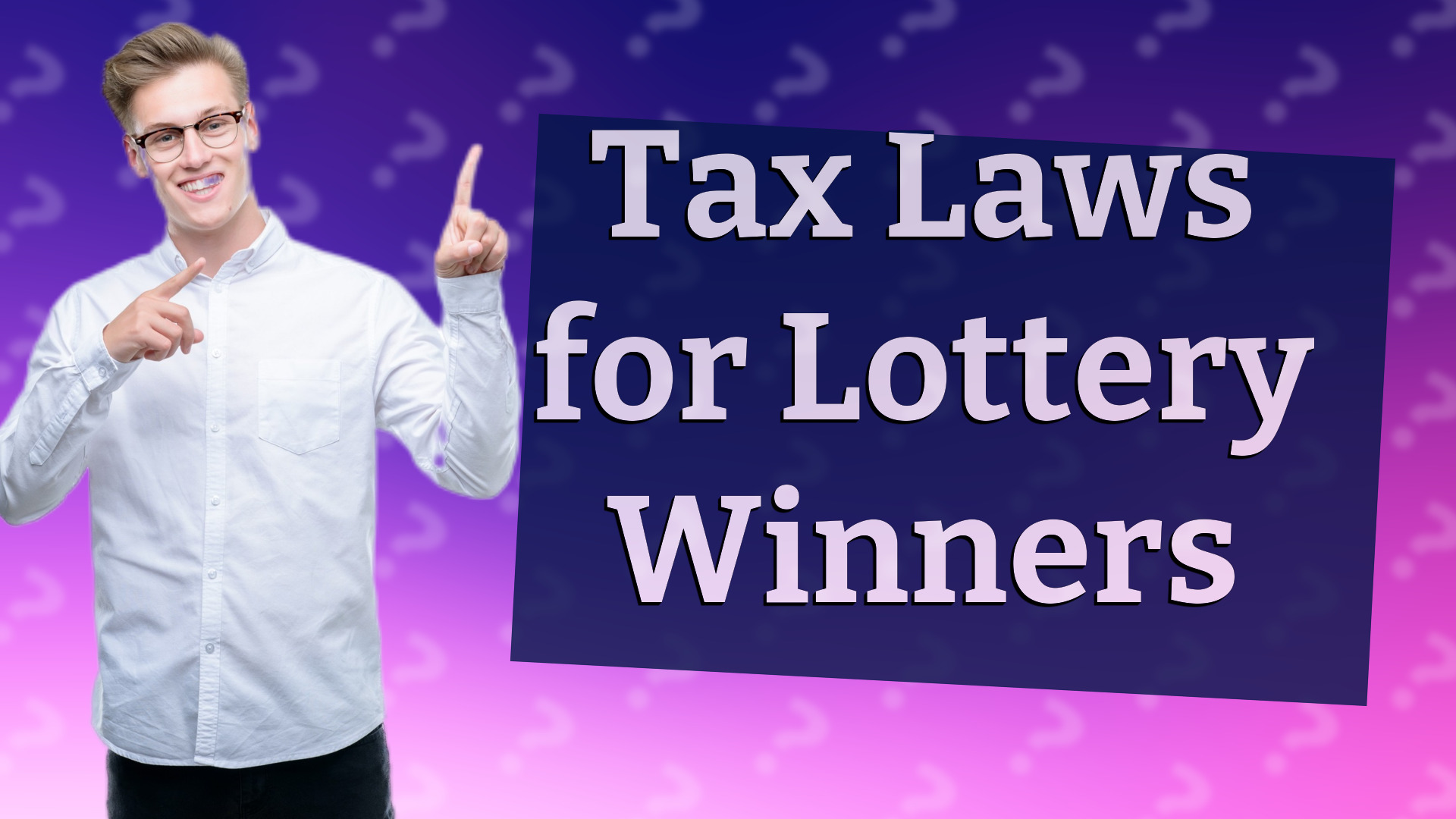 Tax Laws for Lottery Winners