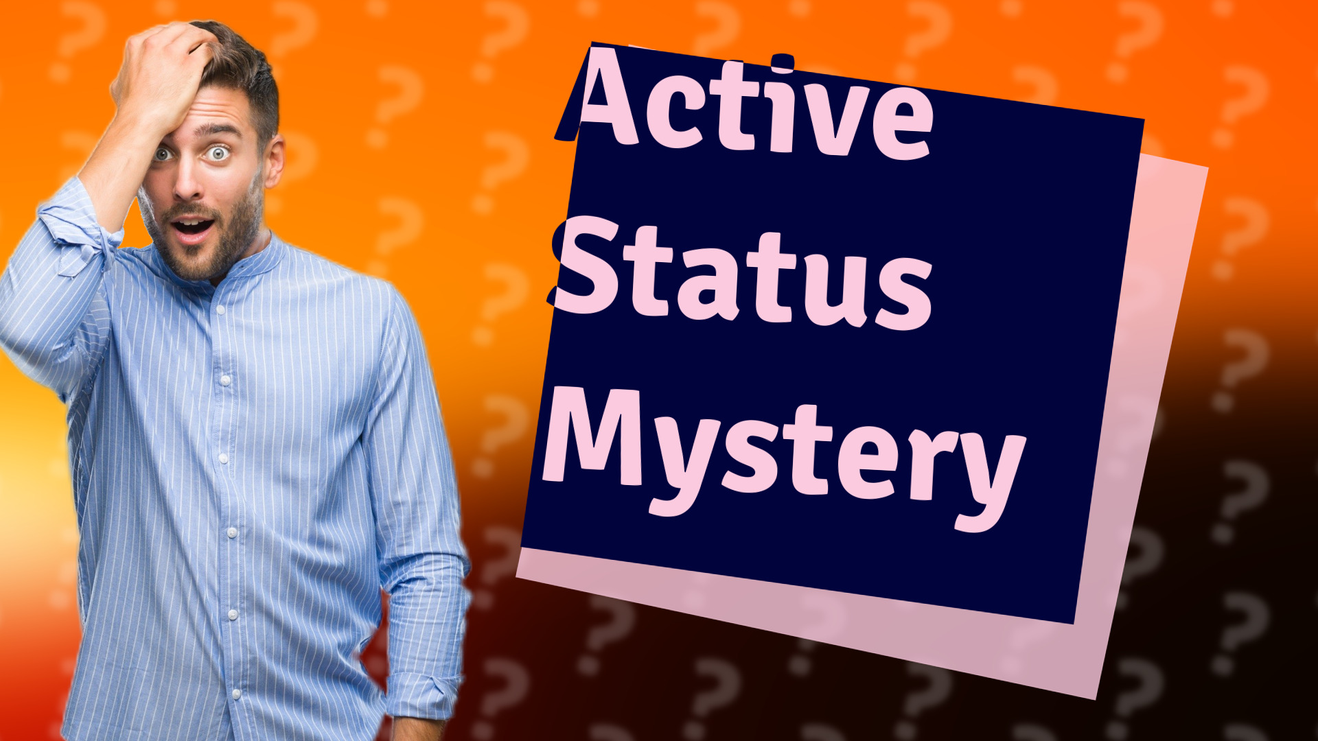 Active Status Mystery
