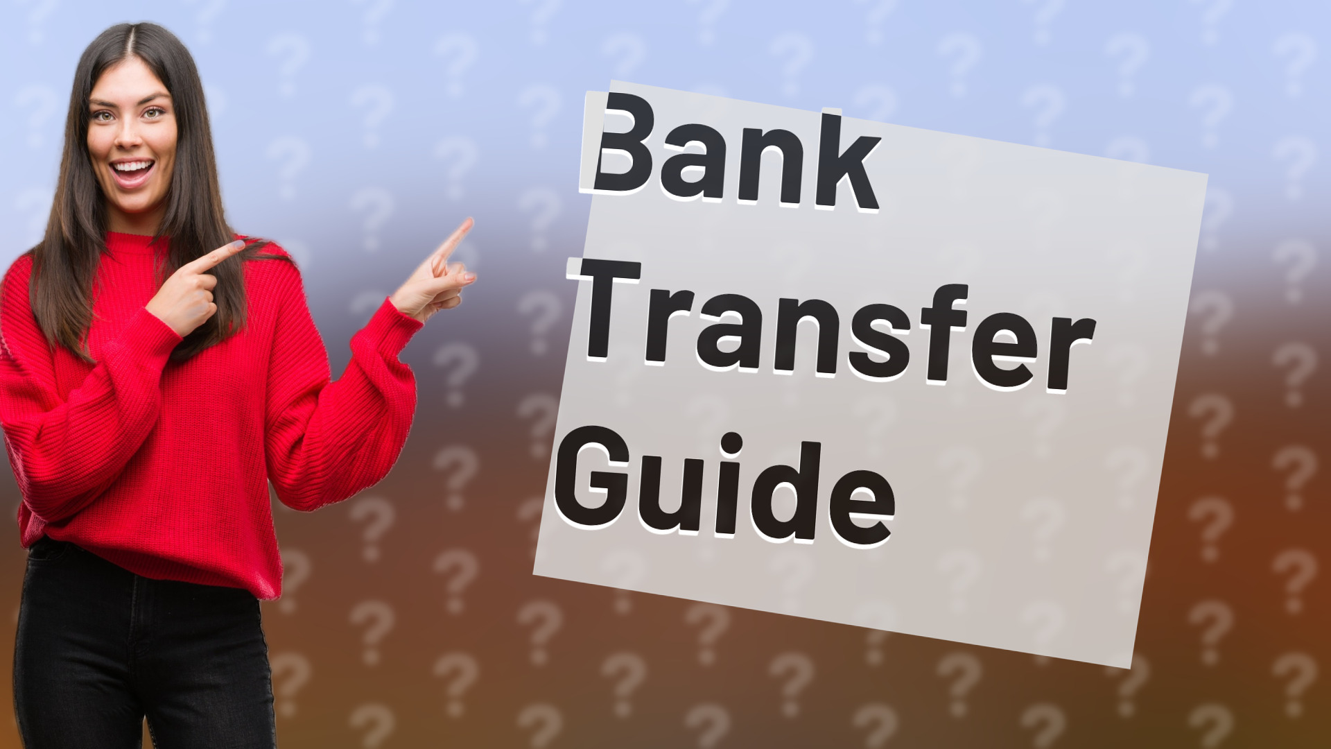 Bank Transfer Guide