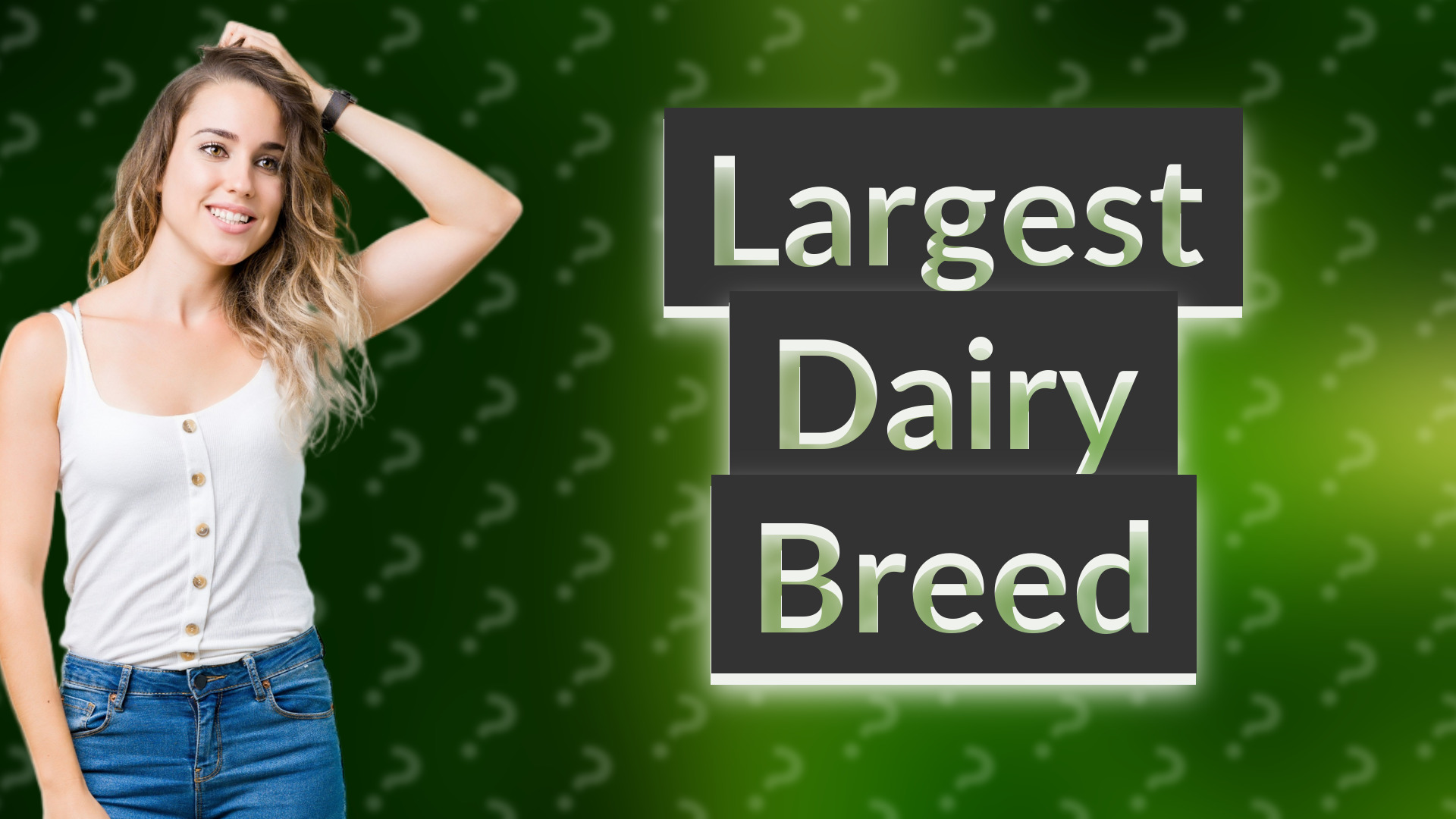 Largest Dairy Breed