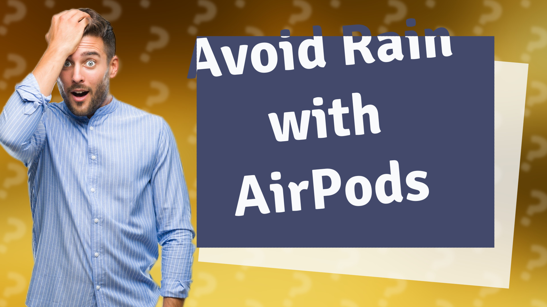 Avoid Rain with AirPods