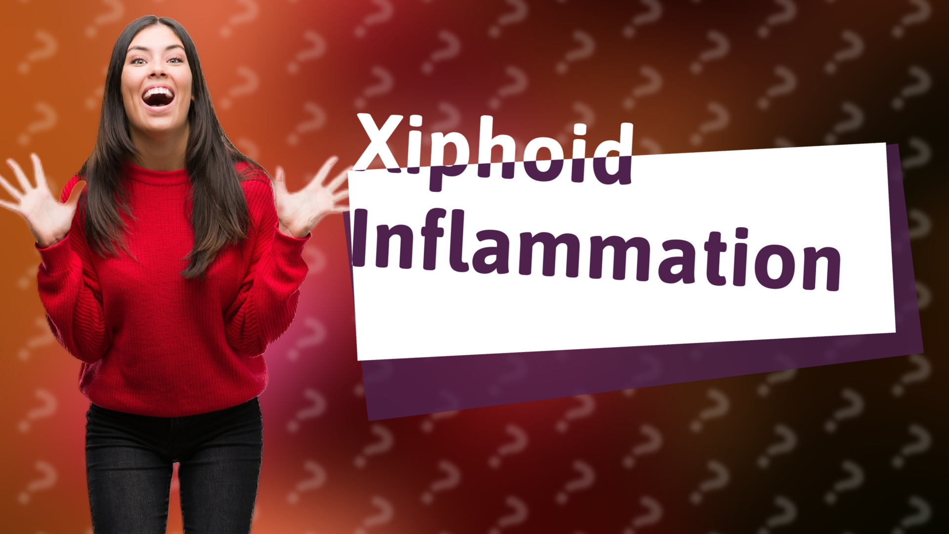Xiphoid Inflammation