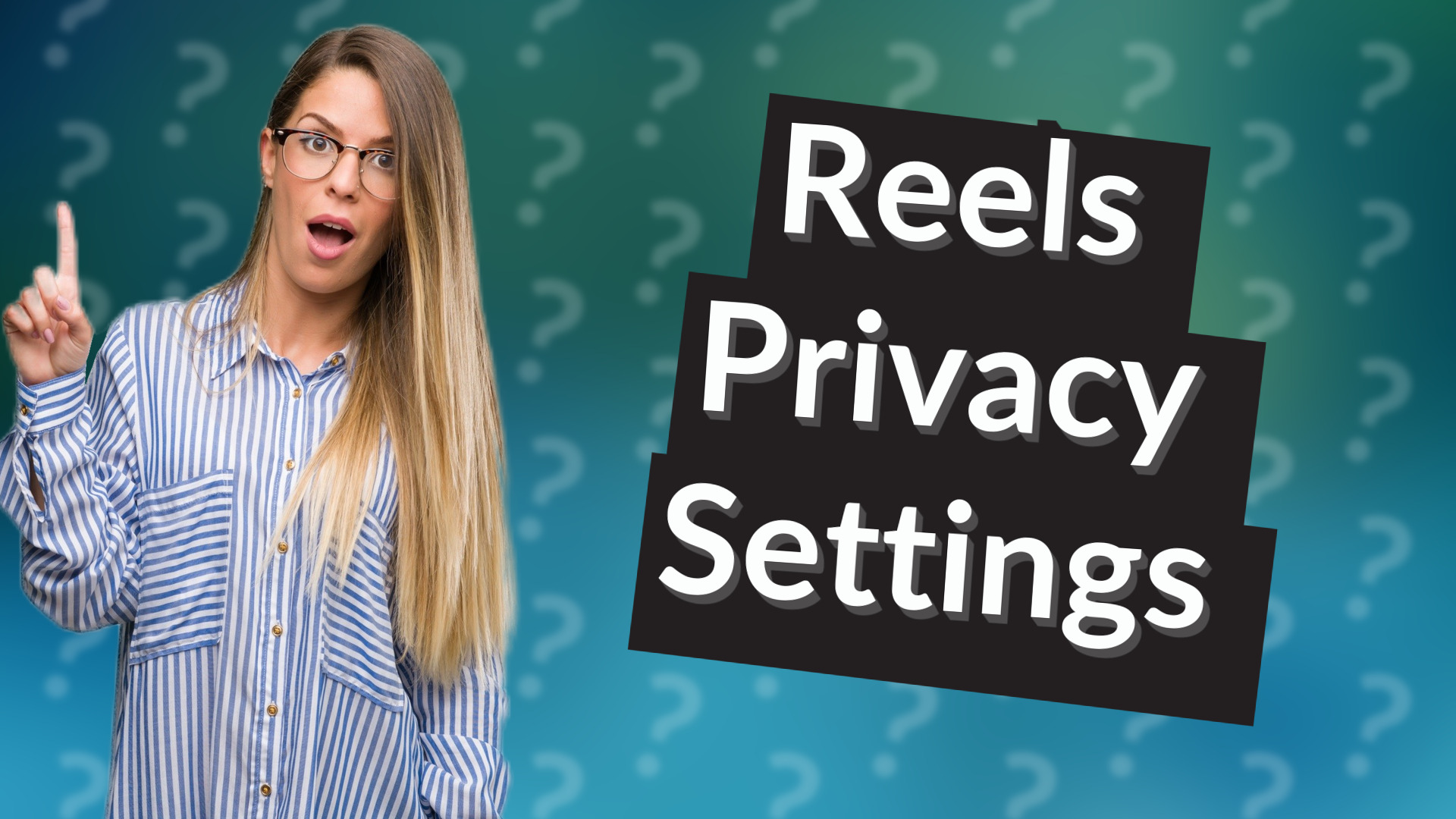 Reels Privacy Settings