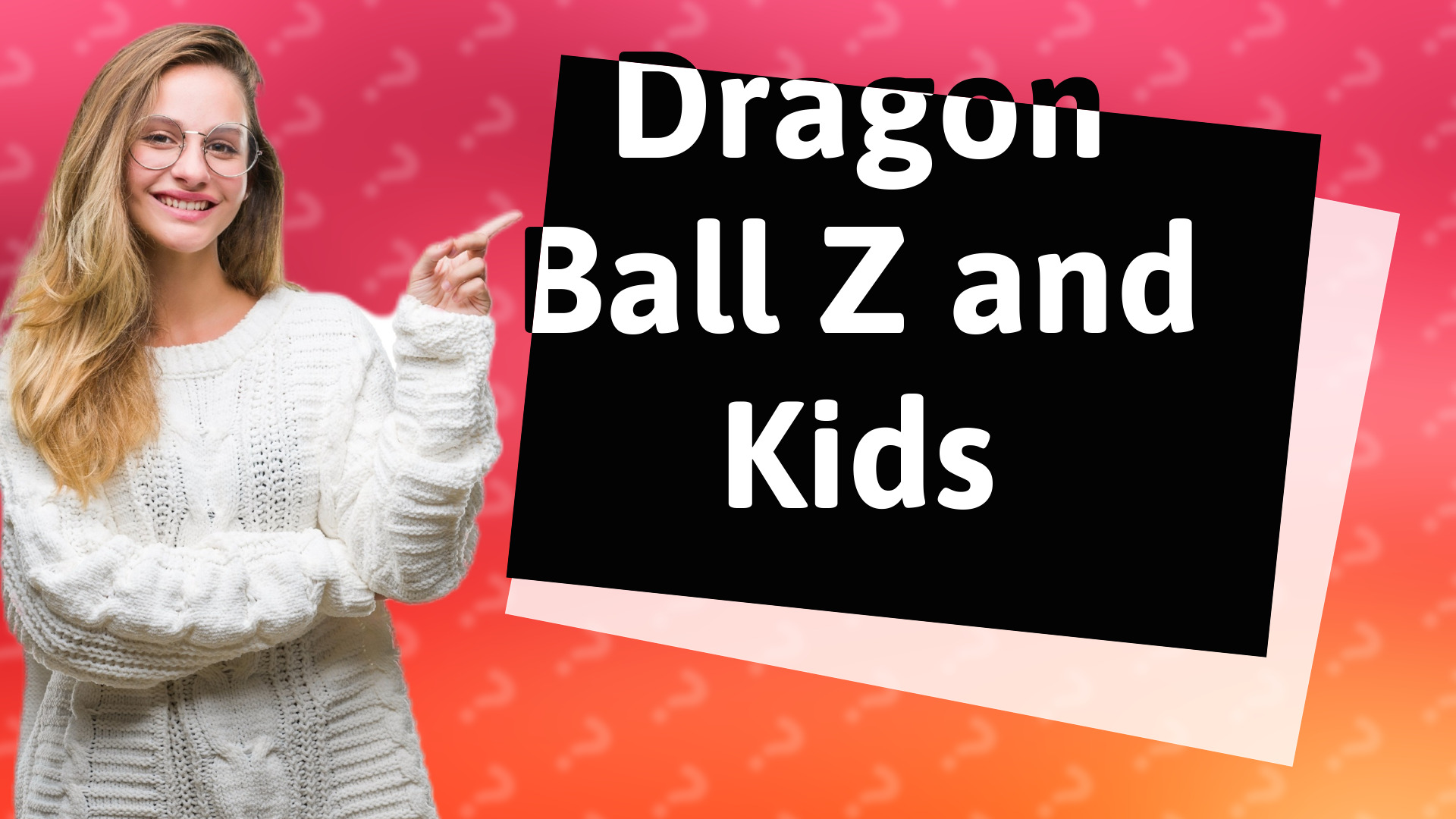 Dragon Ball Z and Kids