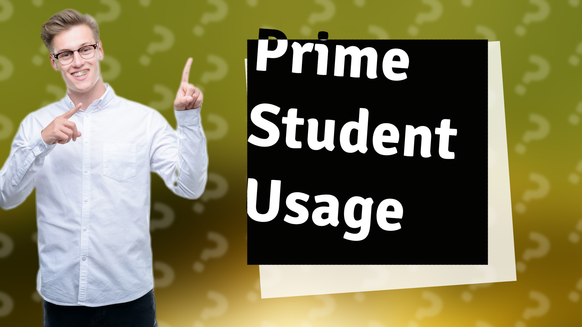 Prime Student Usage