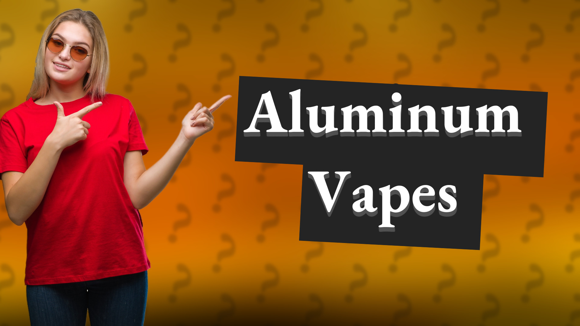 Aluminum Vapes