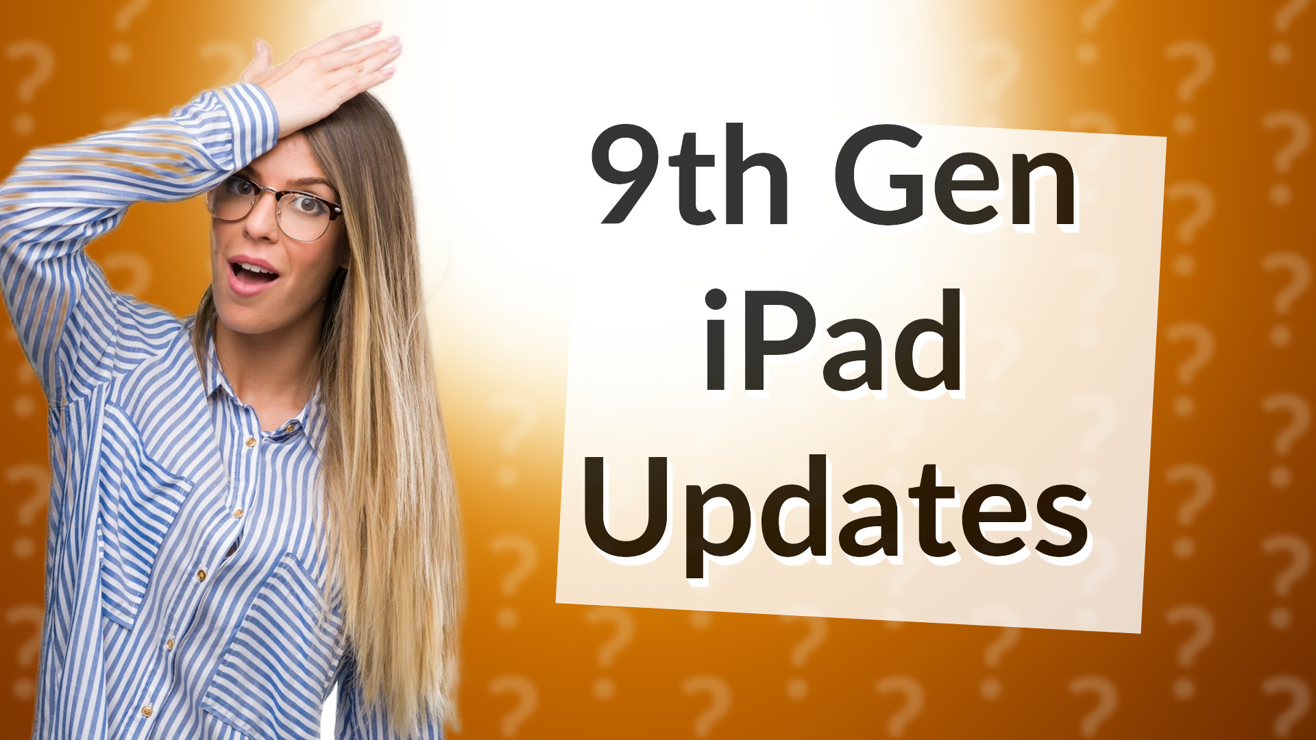 9th Gen iPad Updates