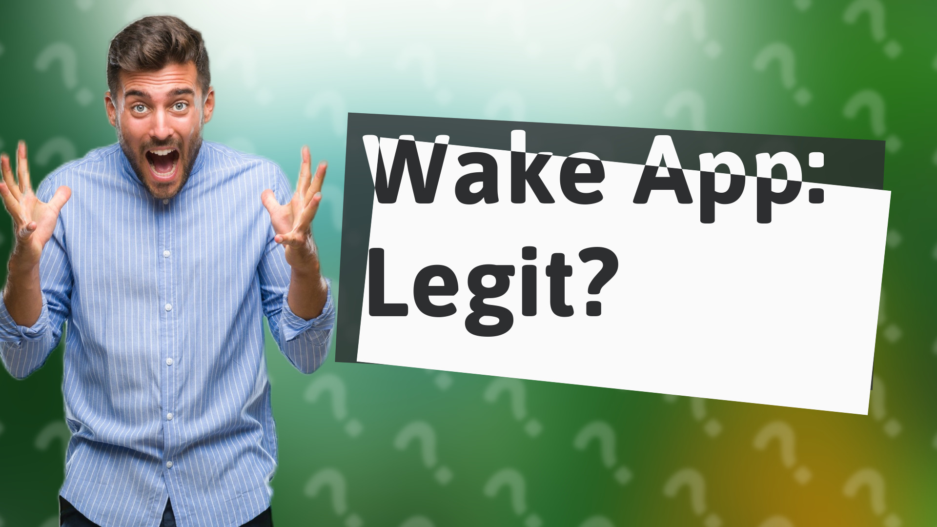 Wake App: Legit?