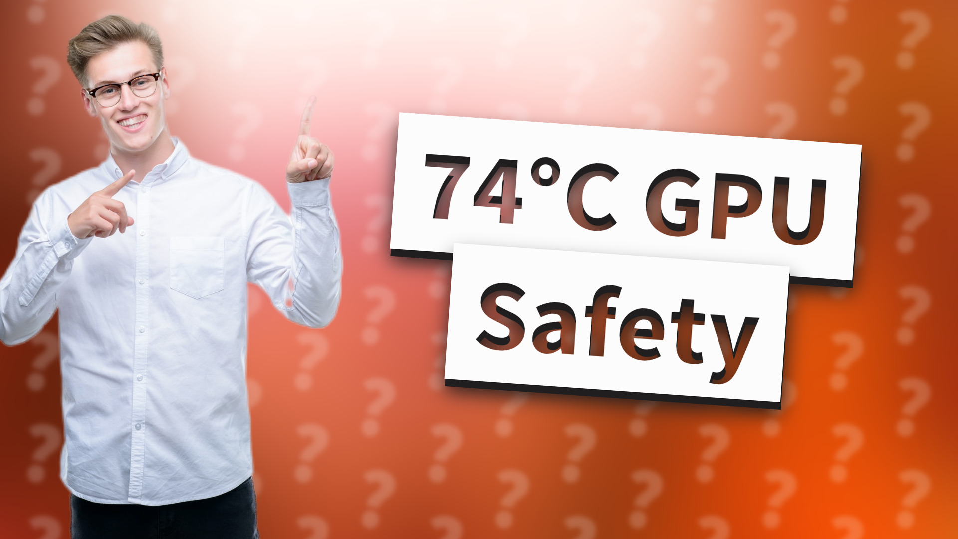 74°C GPU Safety