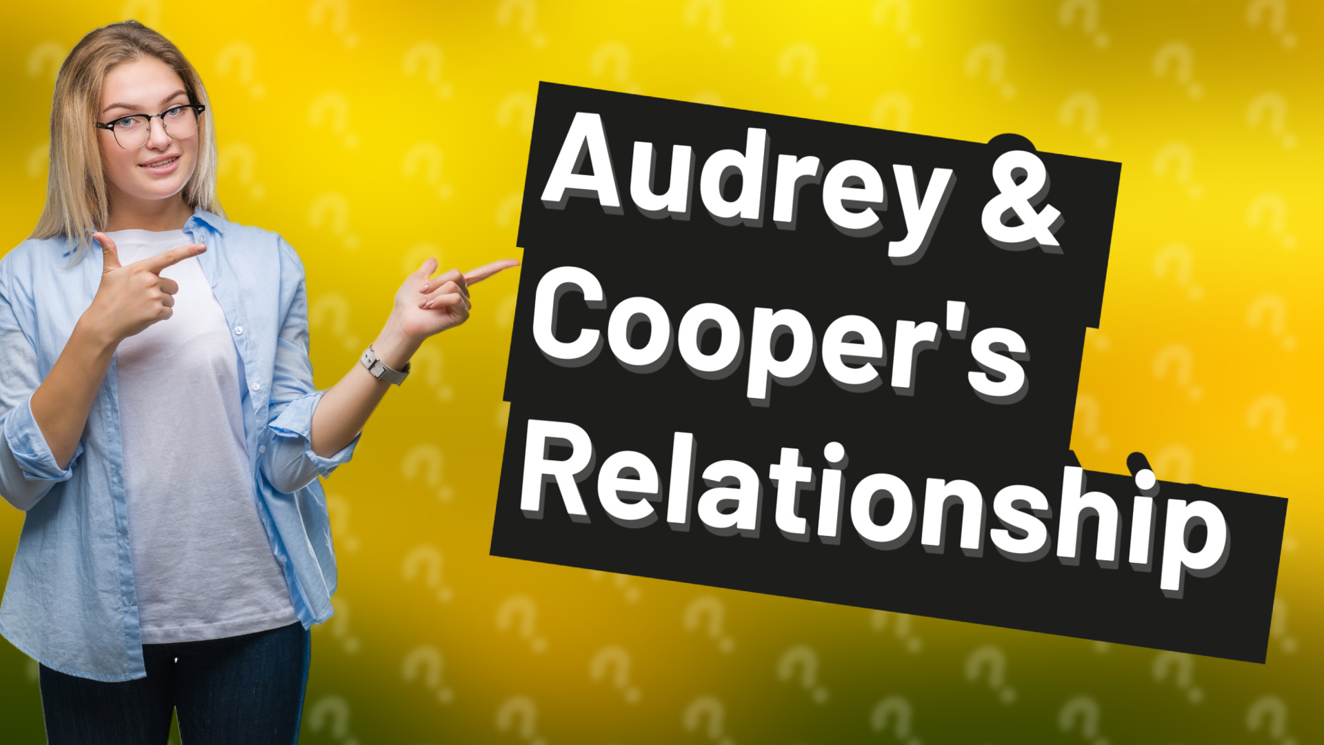 Audrey & Cooper's Relationship