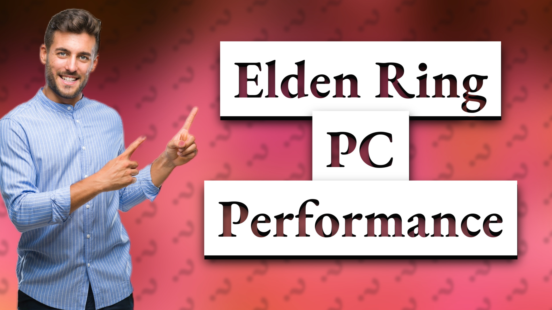 Elden Ring PC Performance