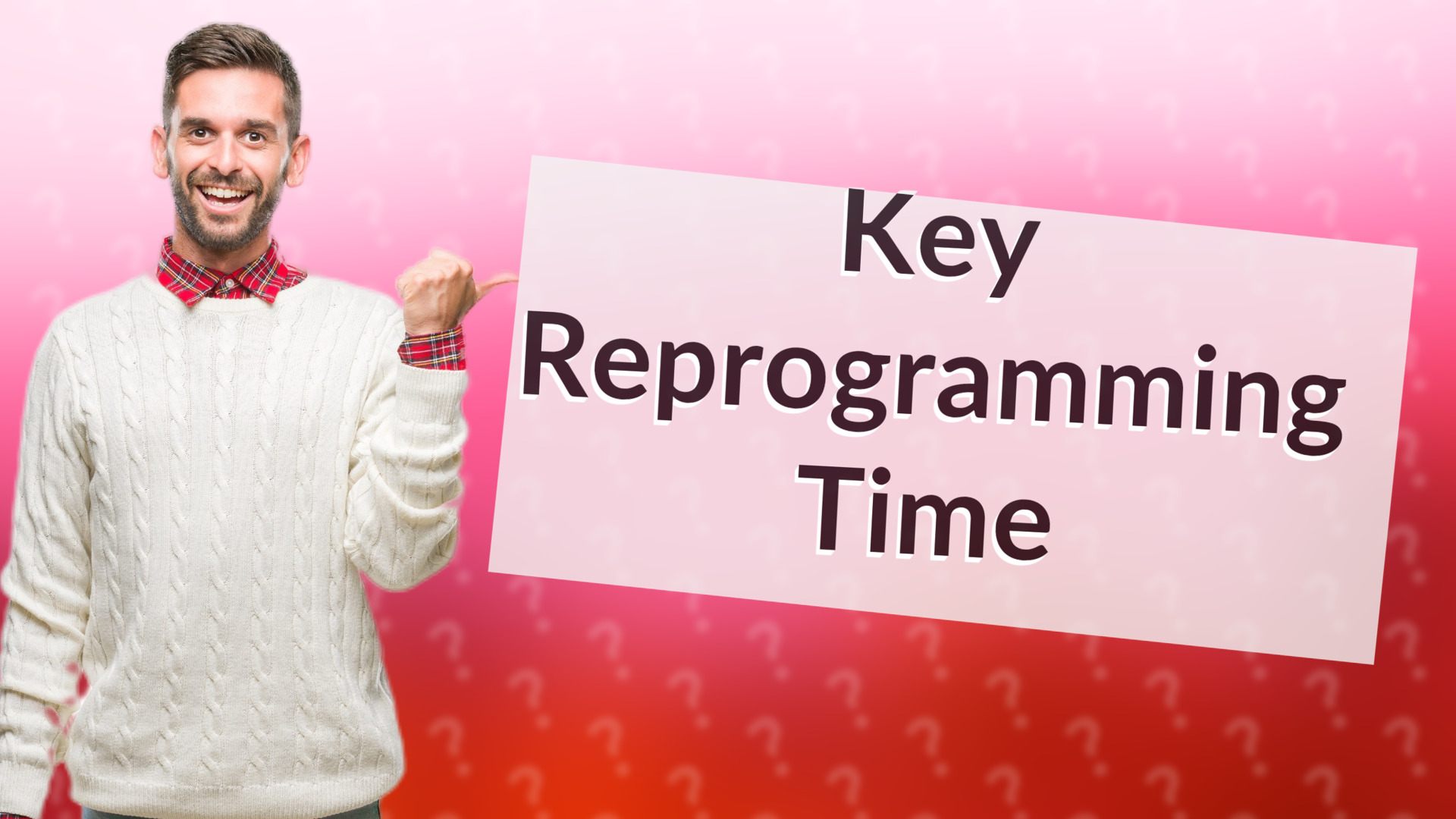 Key Reprogramming Time