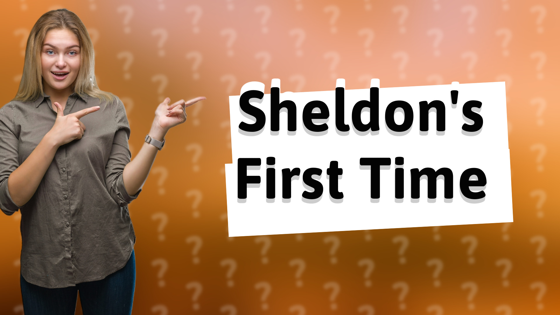 Sheldon's First Time