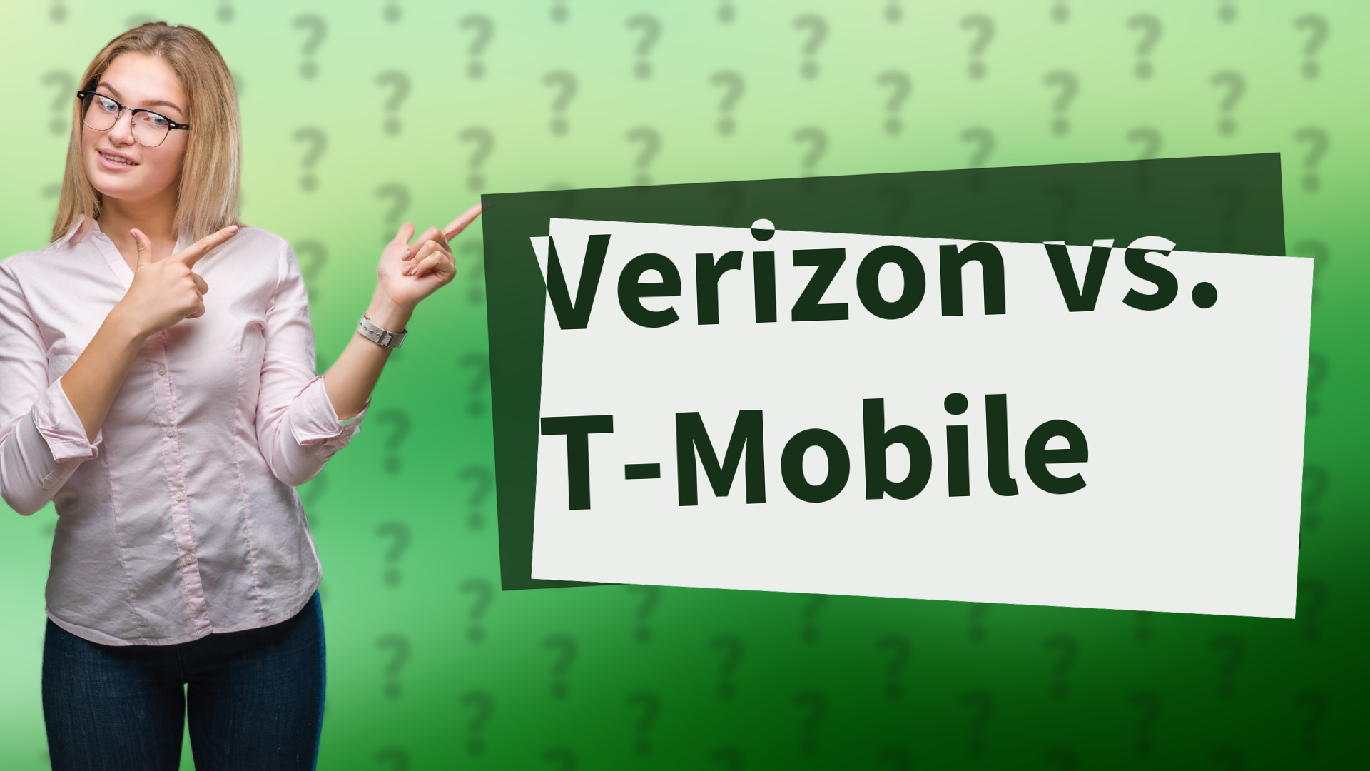Verizon vs. T-Mobile