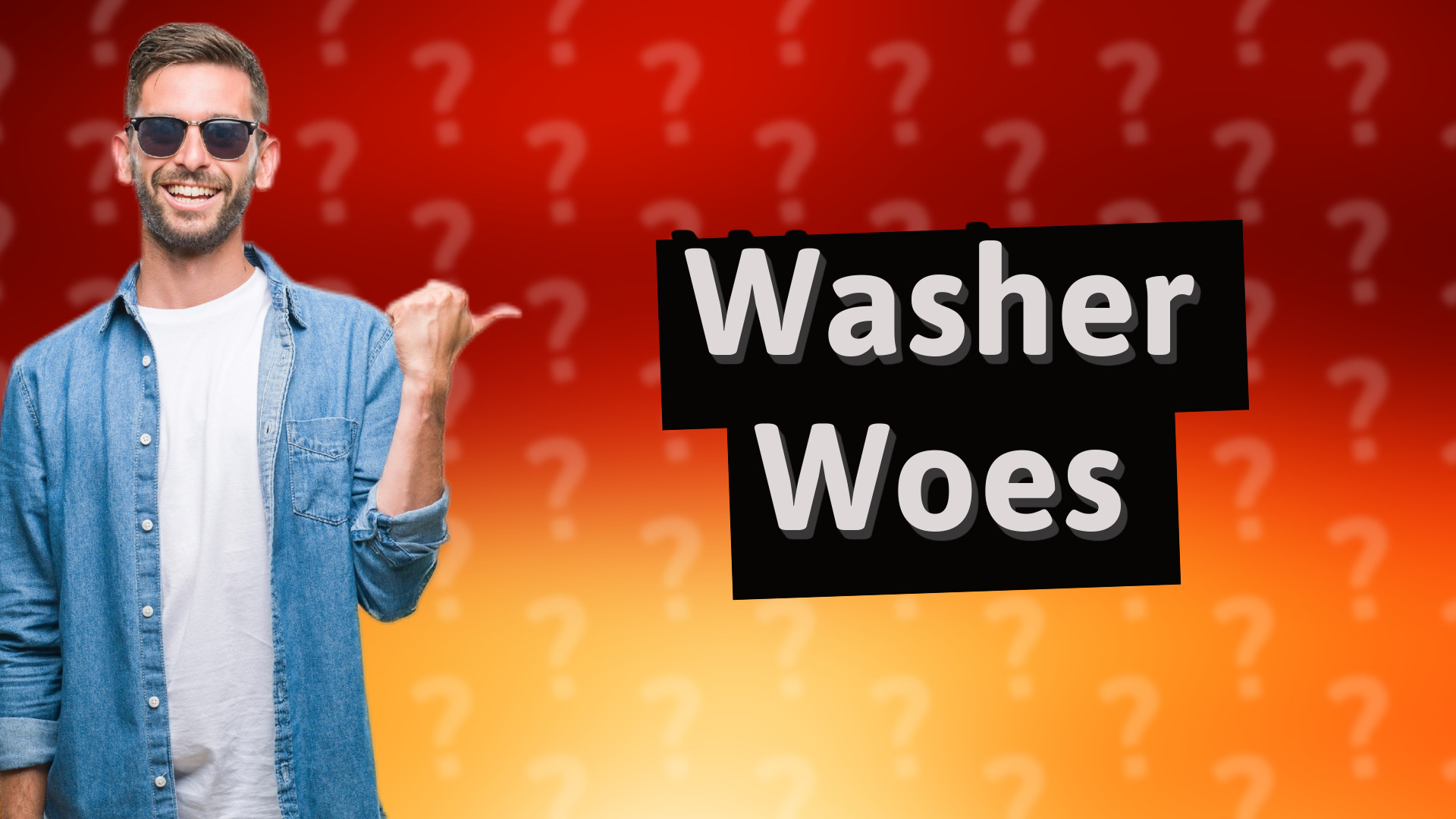 Washer Woes