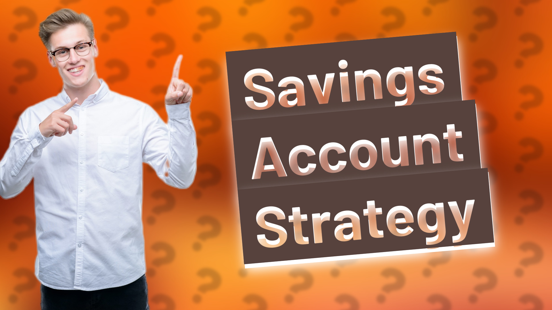 Savings Account Strategy
