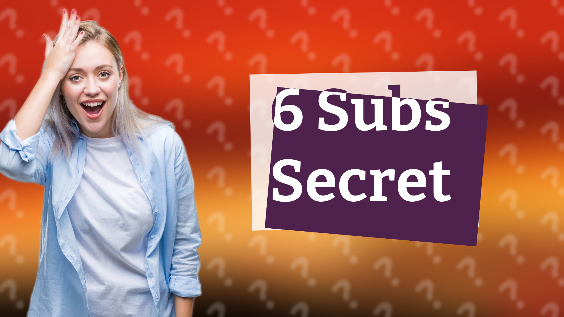 6 Subs Secret