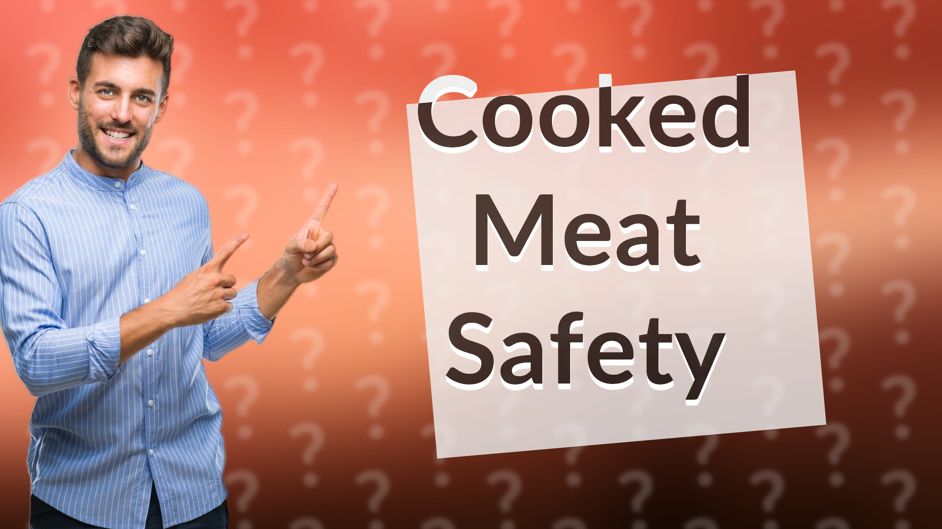 Cooked Meat Safety
